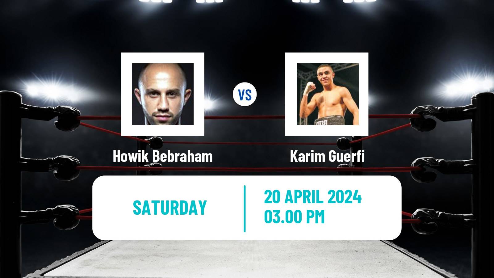 Boxing Super Featherweight Others Matches Men Howik Bebraham - Karim Guerfi