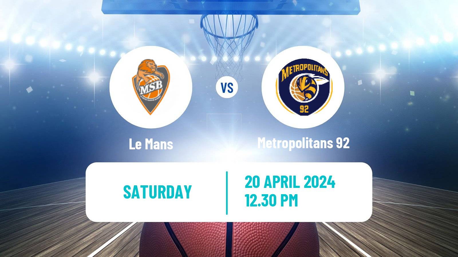 Basketball French LNB Le Mans - Metropolitans 92