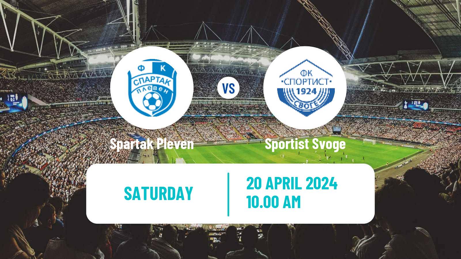 Soccer Bulgarian Vtora Liga Spartak Pleven - Sportist Svoge