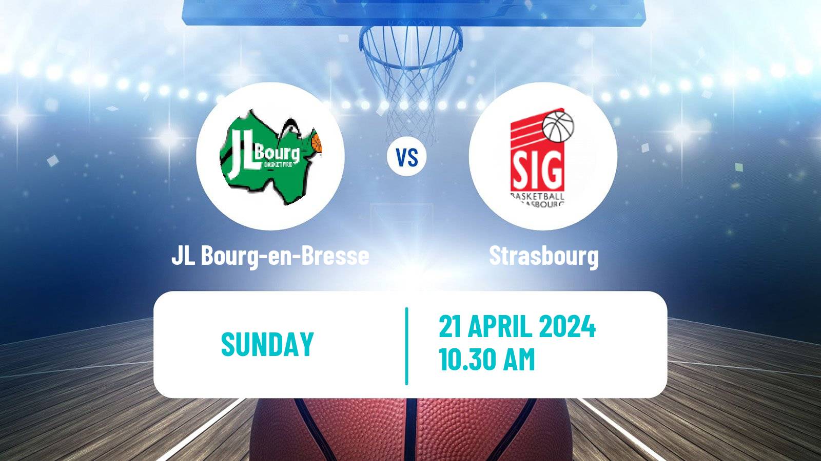 Basketball French LNB JL Bourg-en-Bresse - Strasbourg