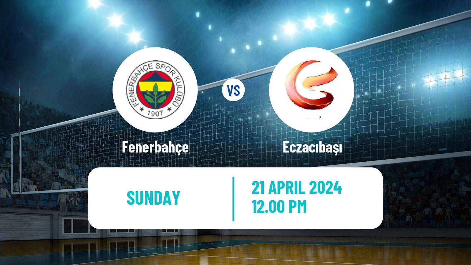 Volleyball Turkish Sultanlar Ligi Volleyball Women Fenerbahçe - Eczacıbaşı