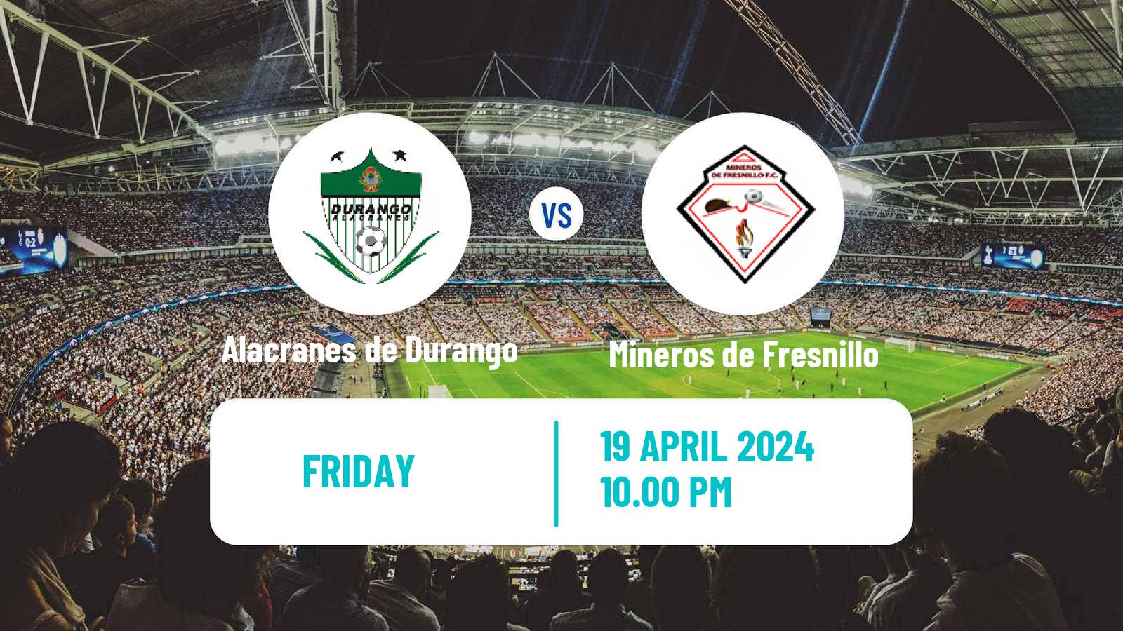 Soccer Mexican Liga Premier Serie A Alacranes de Durango - Mineros de Fresnillo