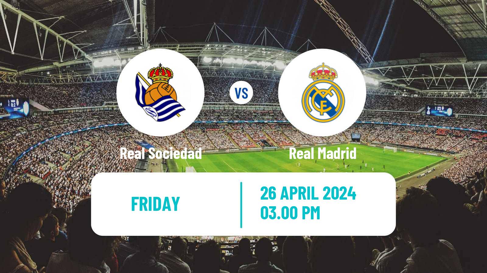 Soccer Spanish LaLiga Real Sociedad - Real Madrid