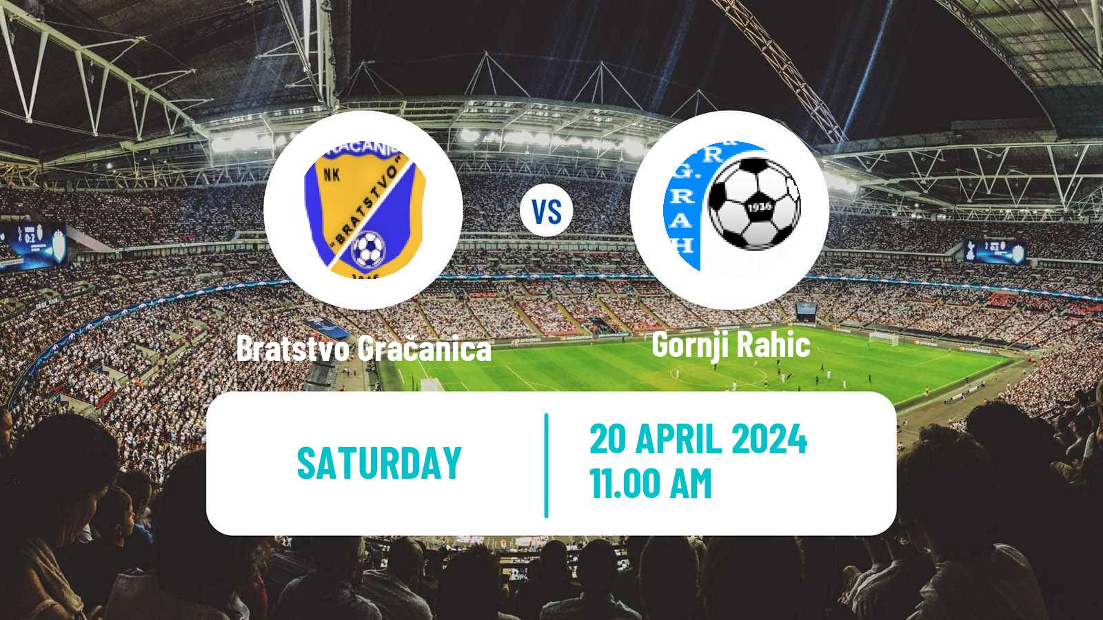 Soccer Bosnian Prva Liga FBiH Bratstvo Gračanica - Gornji Rahic