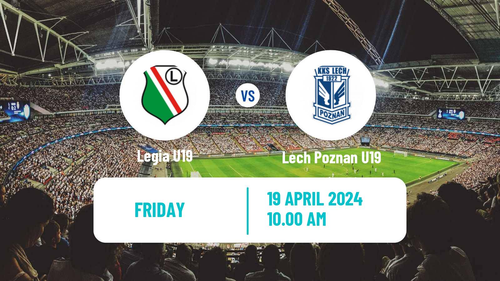 Soccer Polish Central Youth League Legia U19 - Lech Poznan U19
