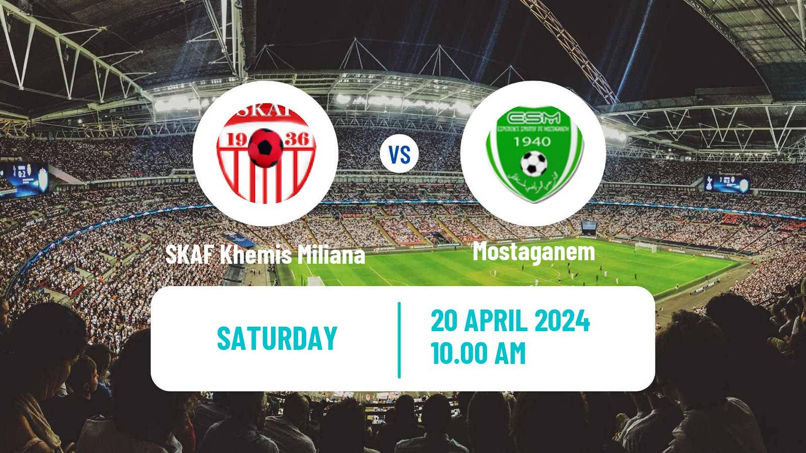 Soccer Algerian Ligue 2 SKAF Khemis Miliana - Mostaganem