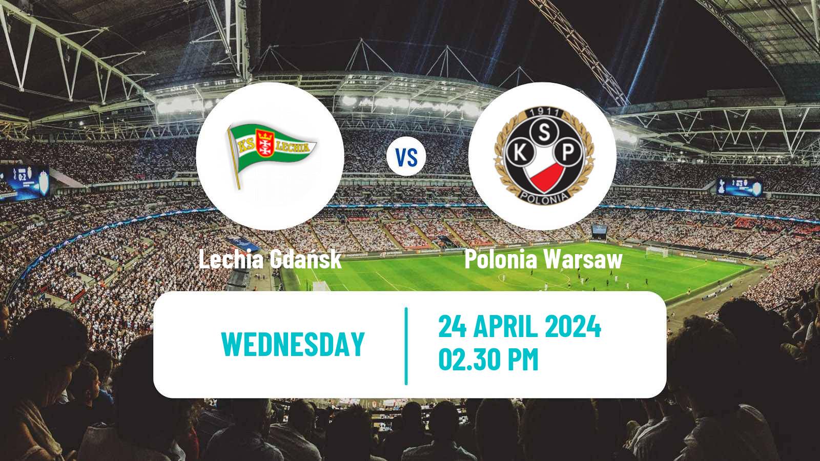Soccer Polish Division 1 Lechia Gdańsk - Polonia Warsaw