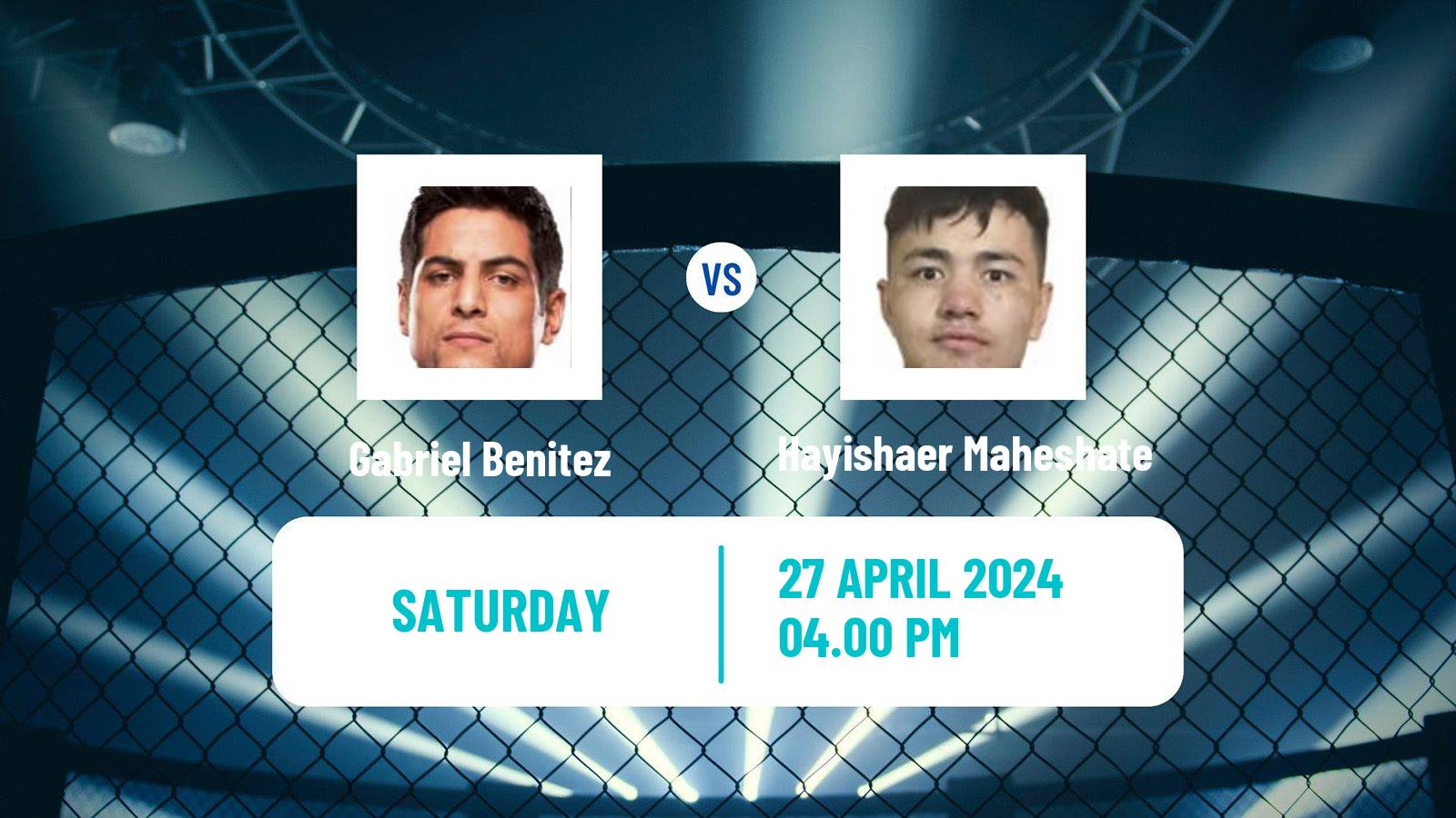 MMA Lightweight UFC Men Gabriel Benitez - Hayishaer Maheshate