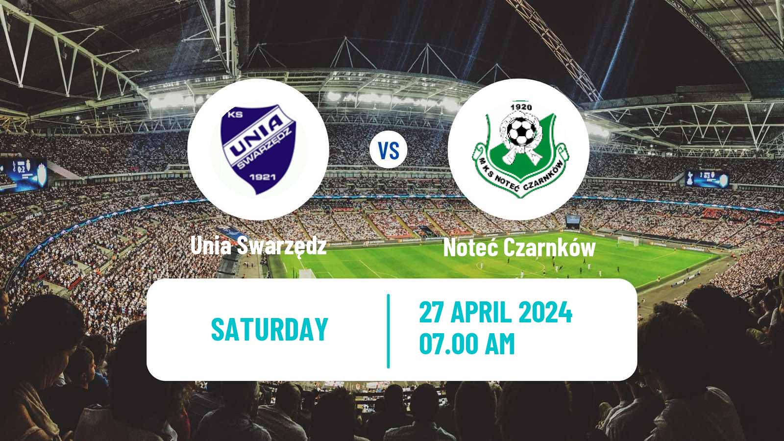 Soccer Polish Division 3 - Group II Unia Swarzędz - Noteć Czarnków