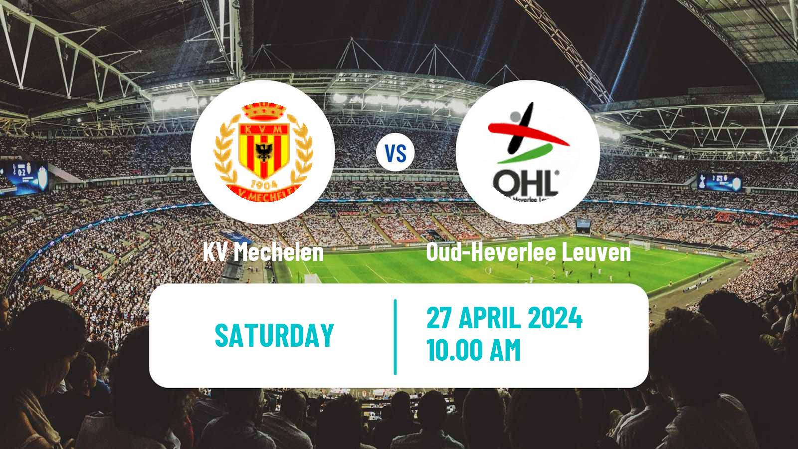 Soccer Belgian Jupiler Pro League KV Mechelen - Oud-Heverlee Leuven