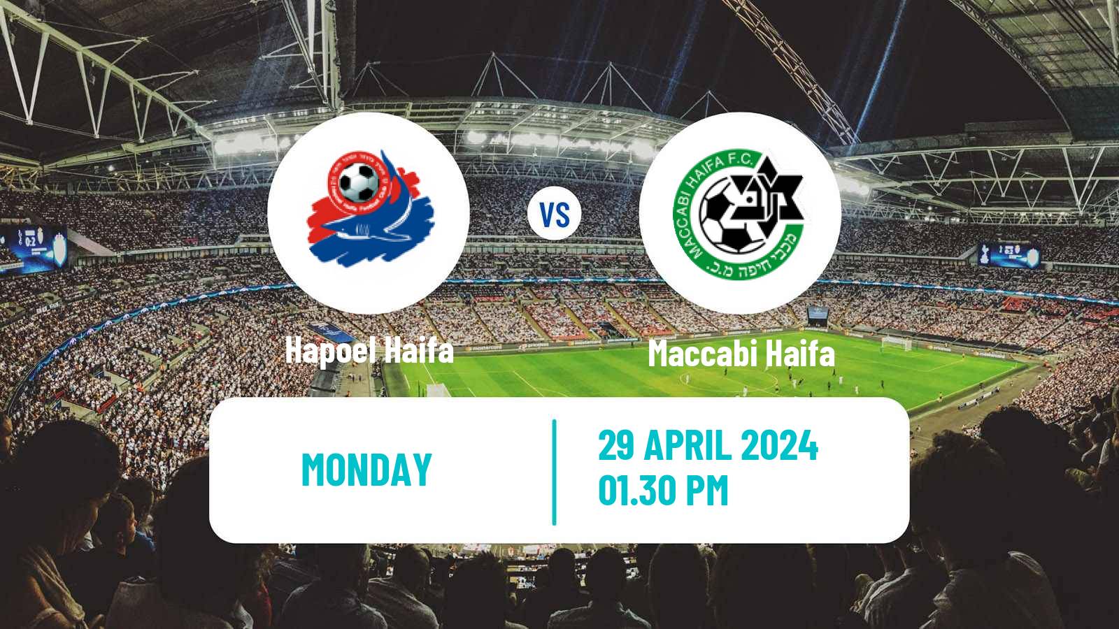 Soccer Israeli Ligat haAl Hapoel Haifa - Maccabi Haifa