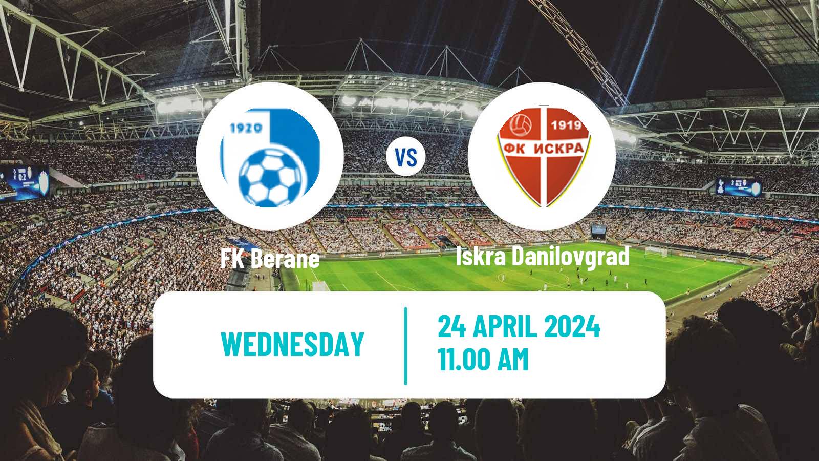 Soccer Montenegrin Druga Liga Berane - Iskra Danilovgrad