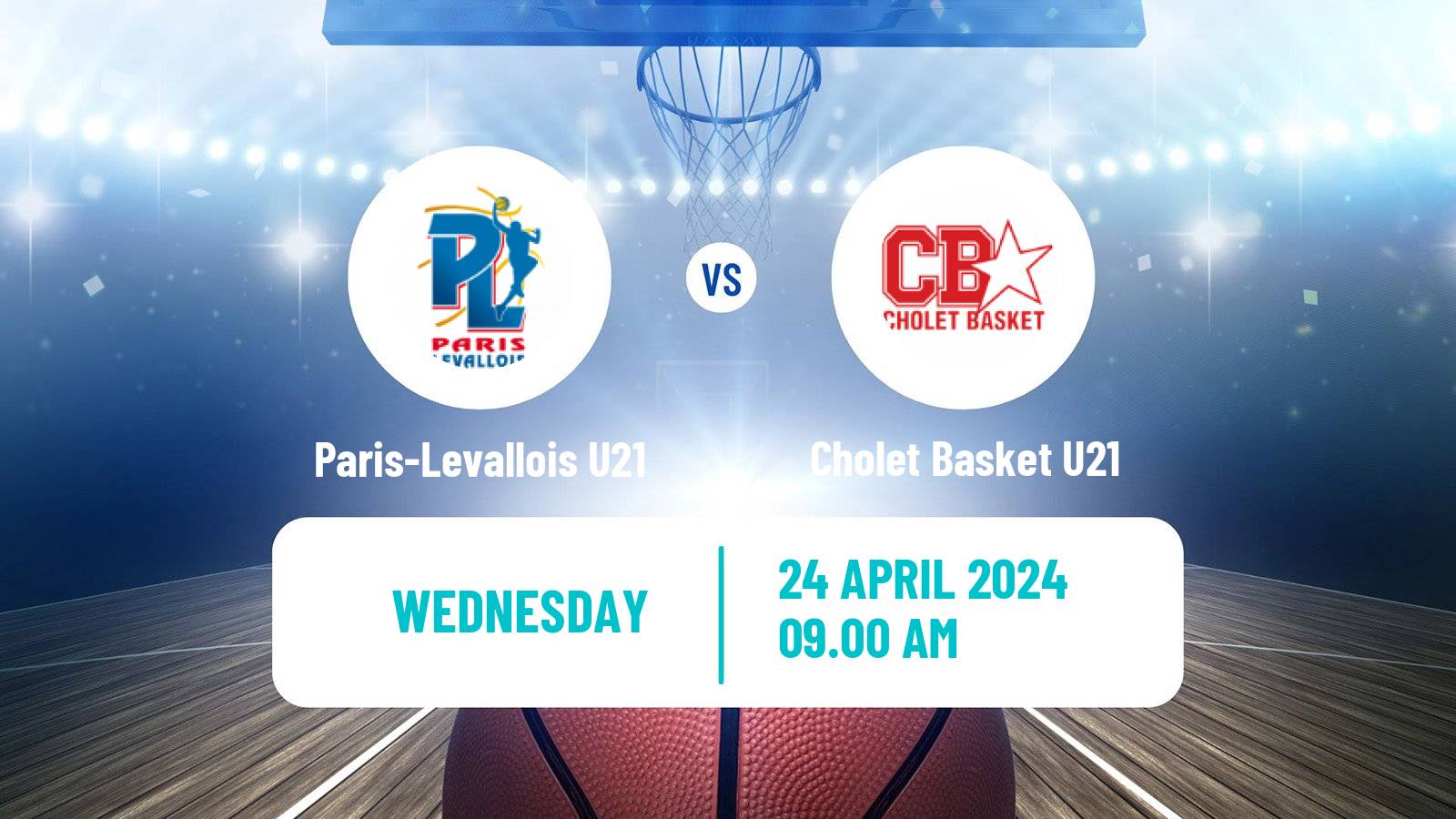 Basketball French Espoirs U21 Basketball Paris-Levallois U21 - Cholet Basket U21
