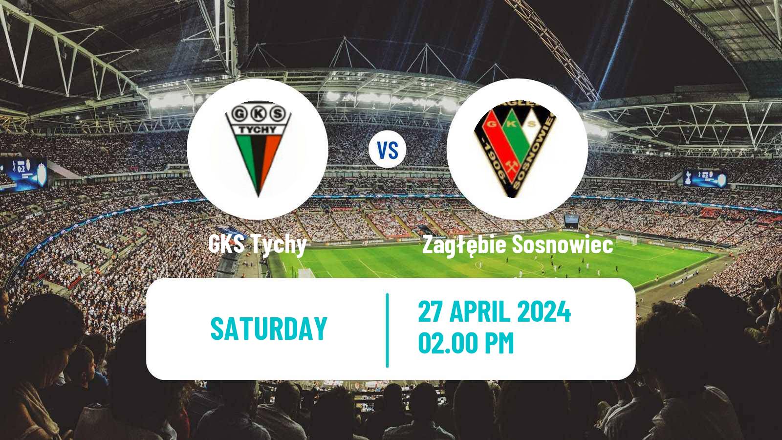 Soccer Polish Division 1 GKS Tychy - Zagłębie Sosnowiec