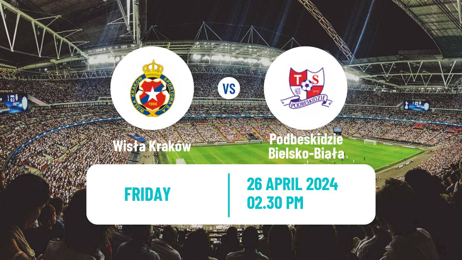 Soccer Polish Division 1 Wisła Kraków - Podbeskidzie Bielsko-Biała