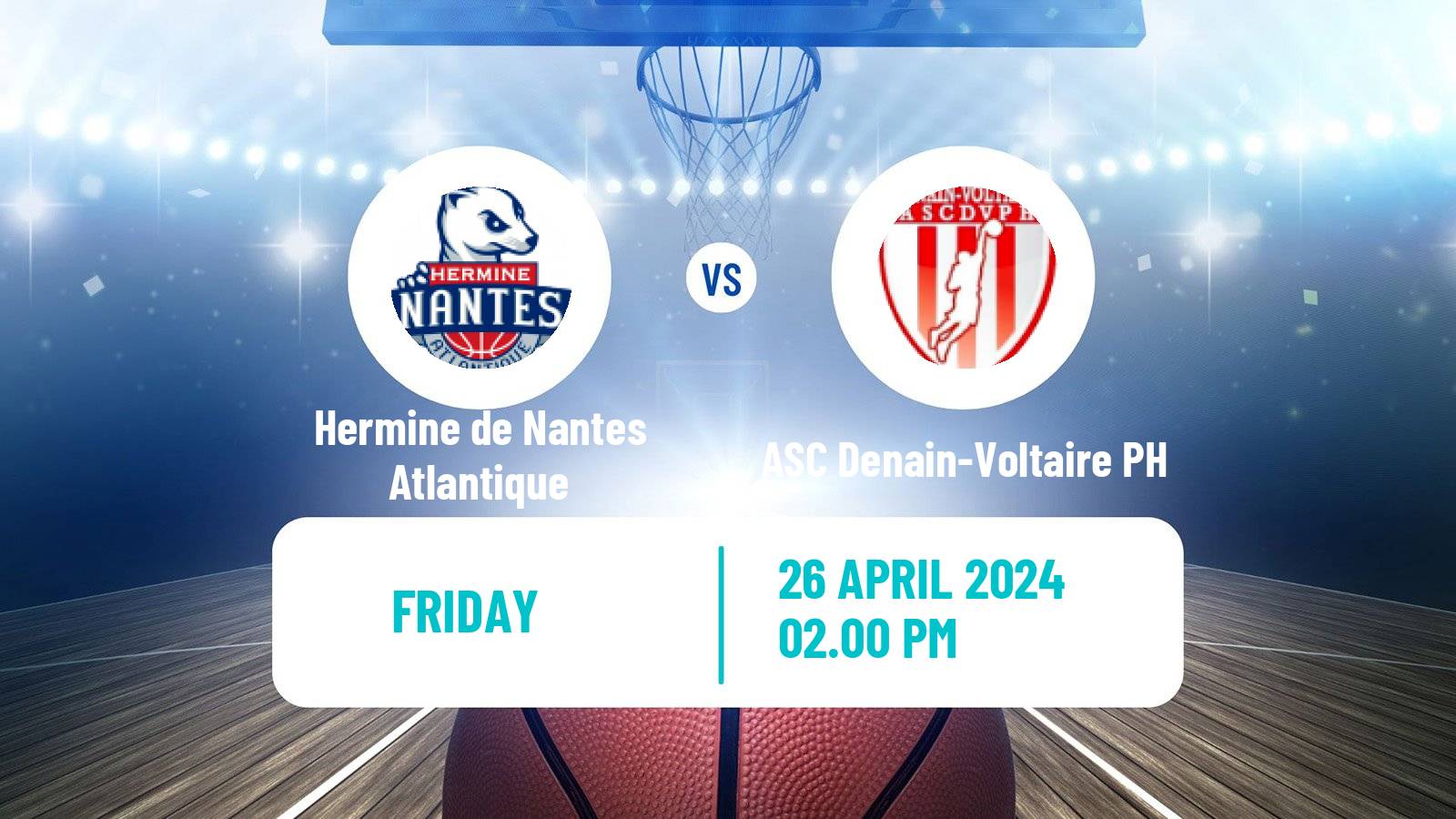 Basketball French LNB Pro B Hermine de Nantes Atlantique - ASC Denain-Voltaire PH
