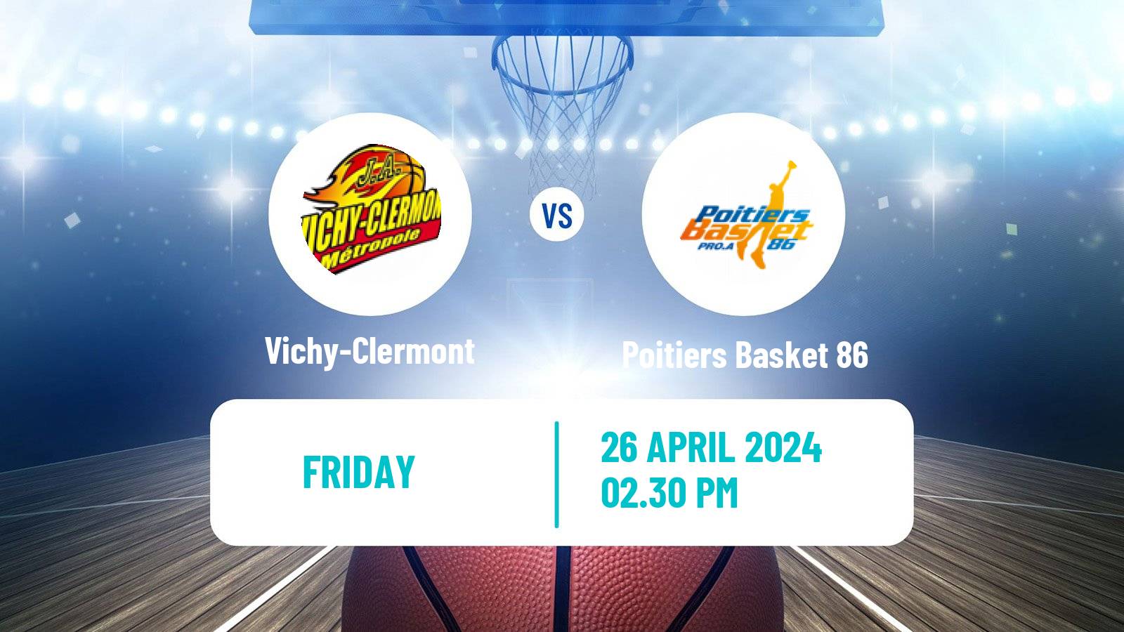 Basketball French LNB Pro B Vichy-Clermont - Poitiers Basket 86