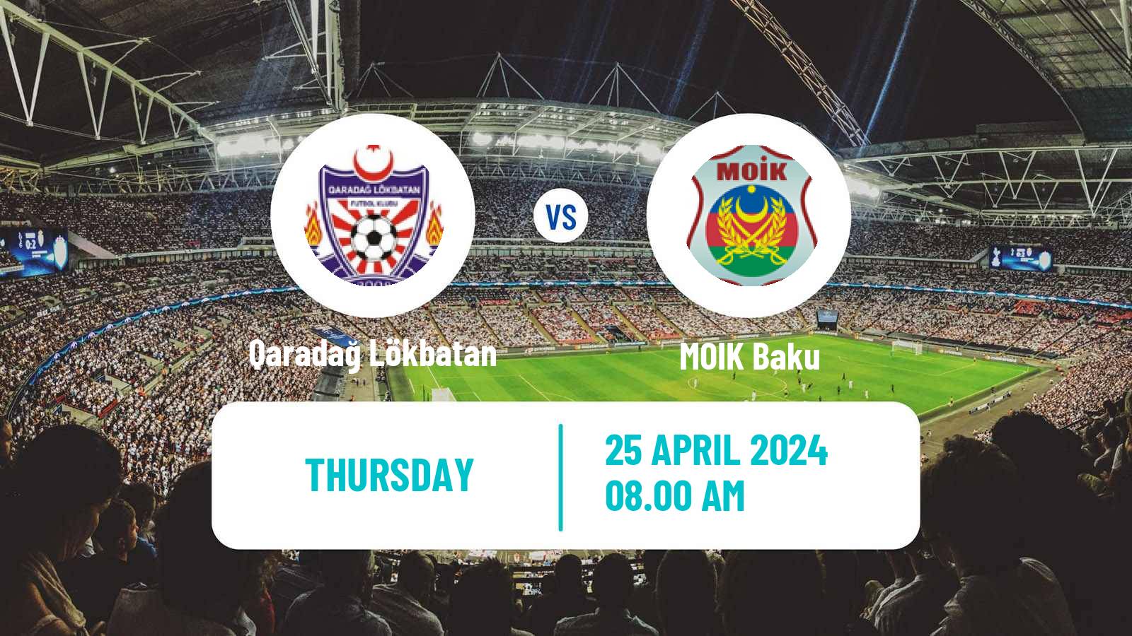 Soccer Azerbaijan First Division Qaradağ Lökbatan - MOIK Baku