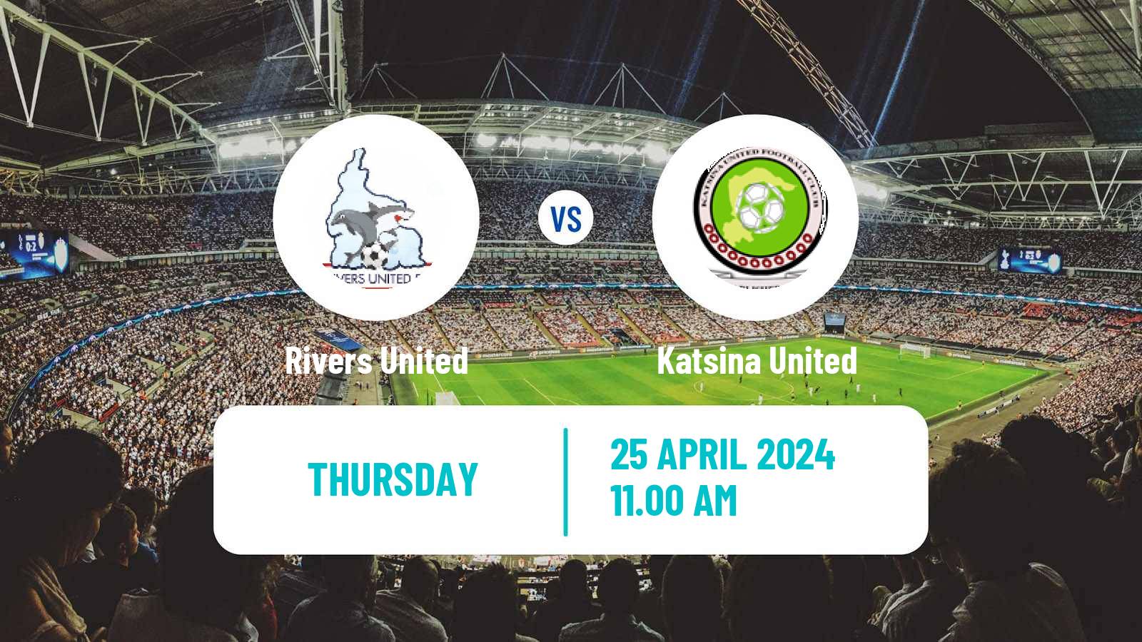 Soccer Nigerian Premier League Rivers United - Katsina United