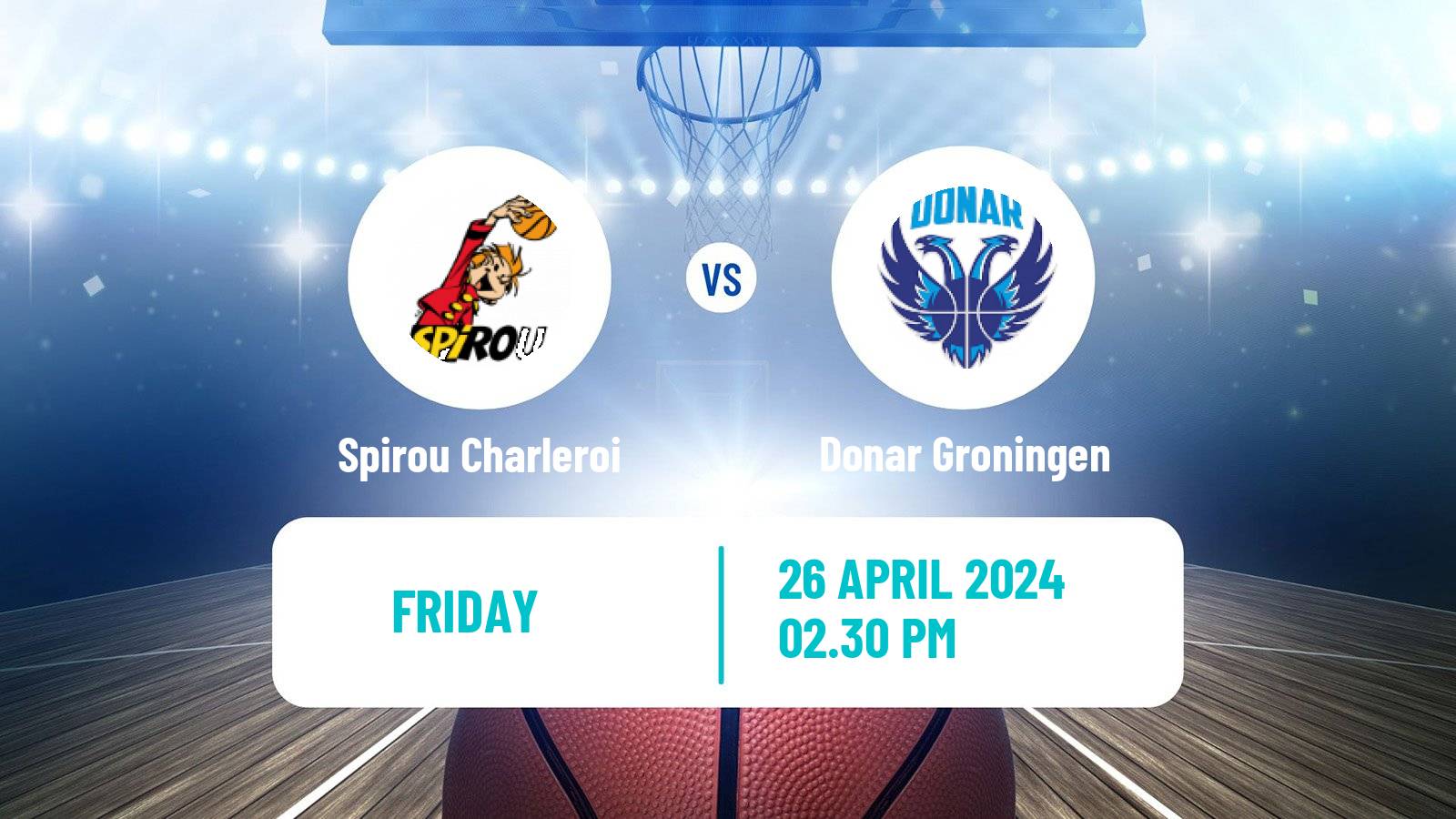 Basketball Dutch DBL Spirou Charleroi - Donar Groningen