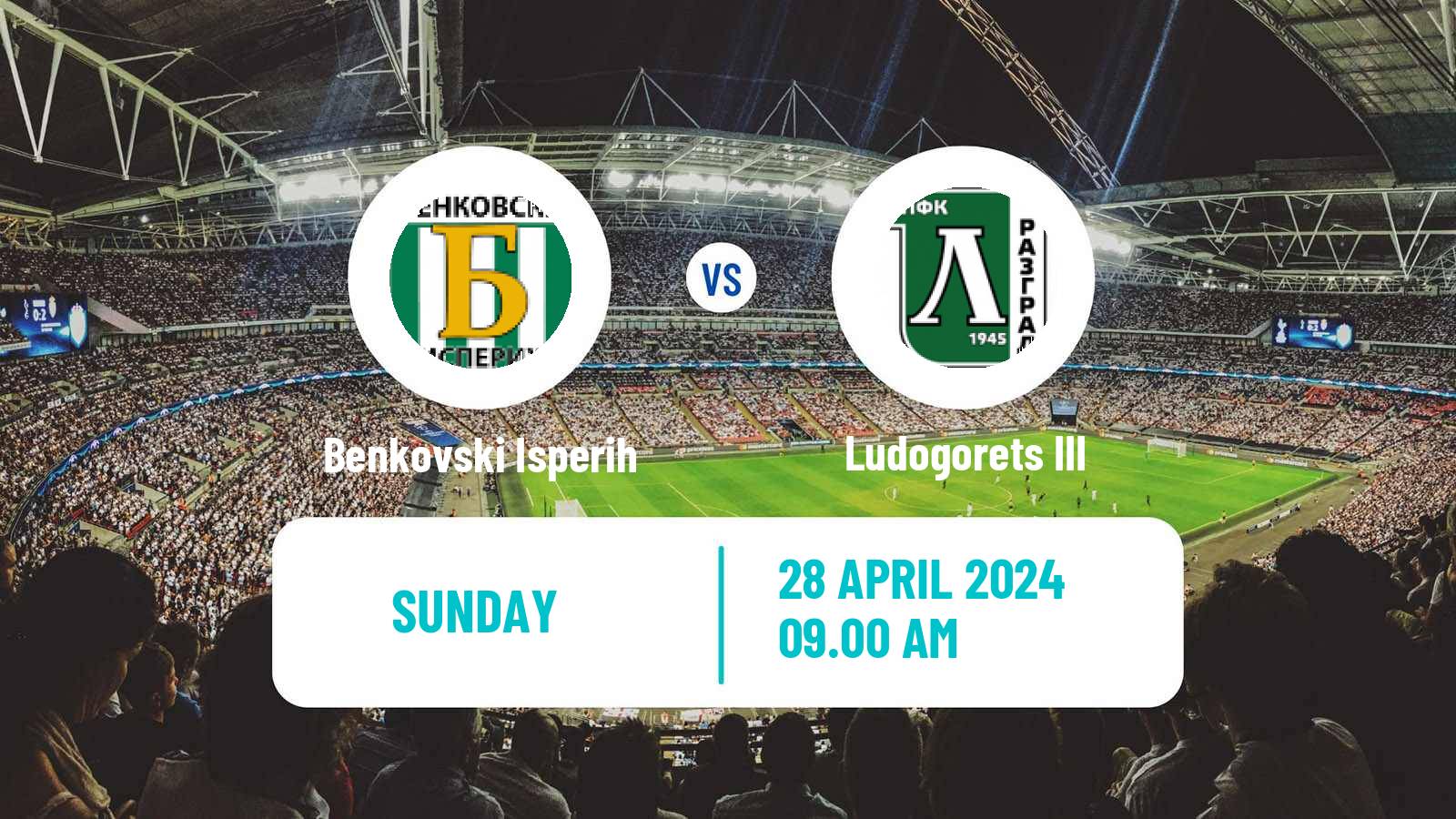 Soccer Bulgarian Third League - North-East Benkovski Isperih - Ludogorets III