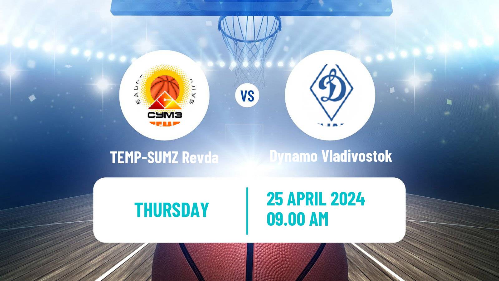 Basketball Russian Super League Basketball TEMP-SUMZ Revda - Dynamo Vladivostok