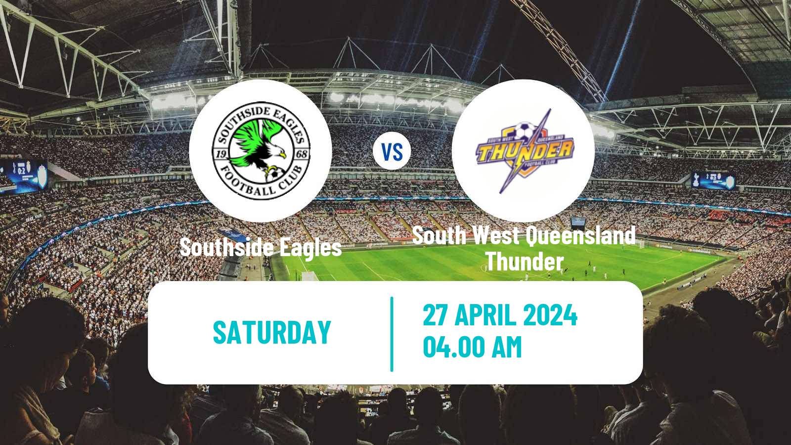 Soccer Australian Queensland Premier League Southside Eagles - South West Queensland Thunder