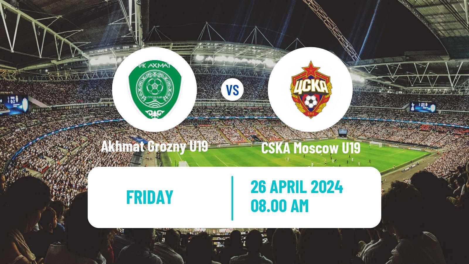 Soccer Russian Youth League Akhmat Grozny U19 - CSKA Moscow U19