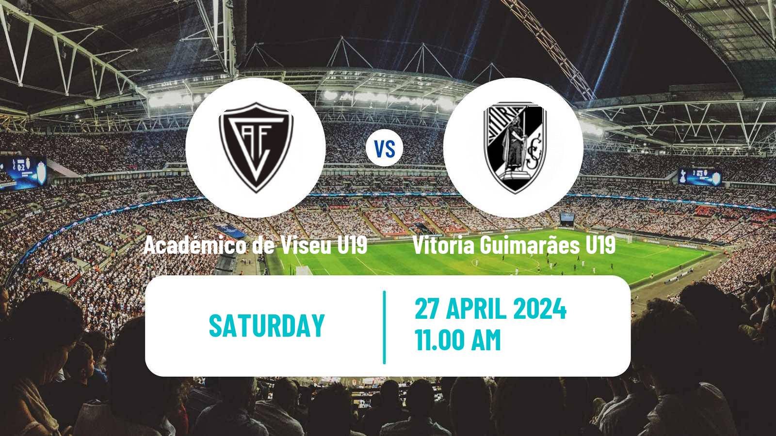 Soccer Portuguese Campeonato Nacional U19 Académico de Viseu U19 - Vitoria Guimarães U19