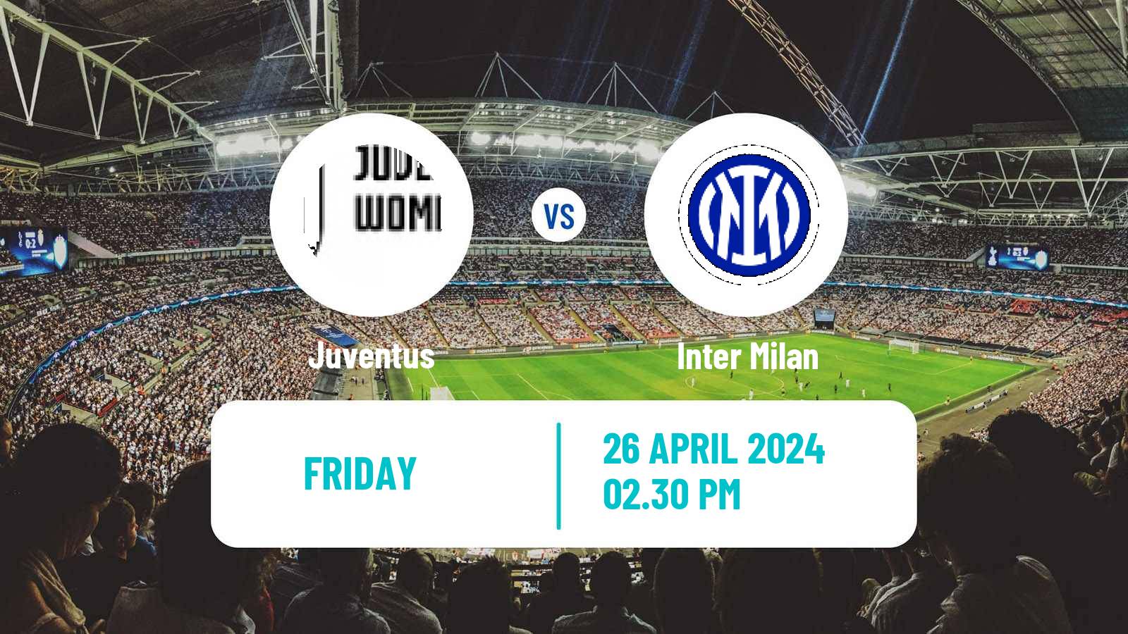 Soccer Italian Serie A Women Juventus - Inter Milan