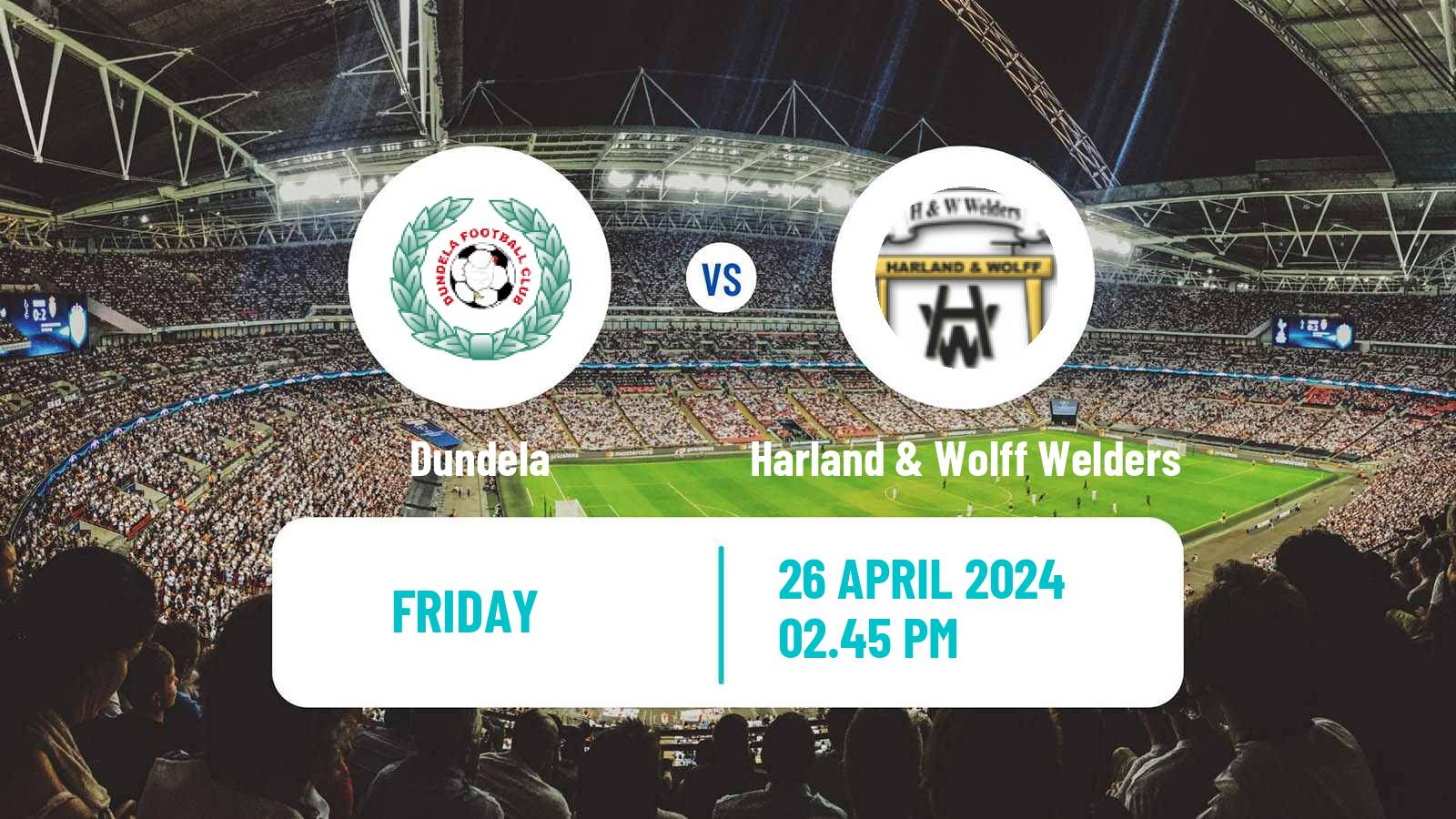 Soccer Northern Irish Championship Dundela - Harland & Wolff Welders