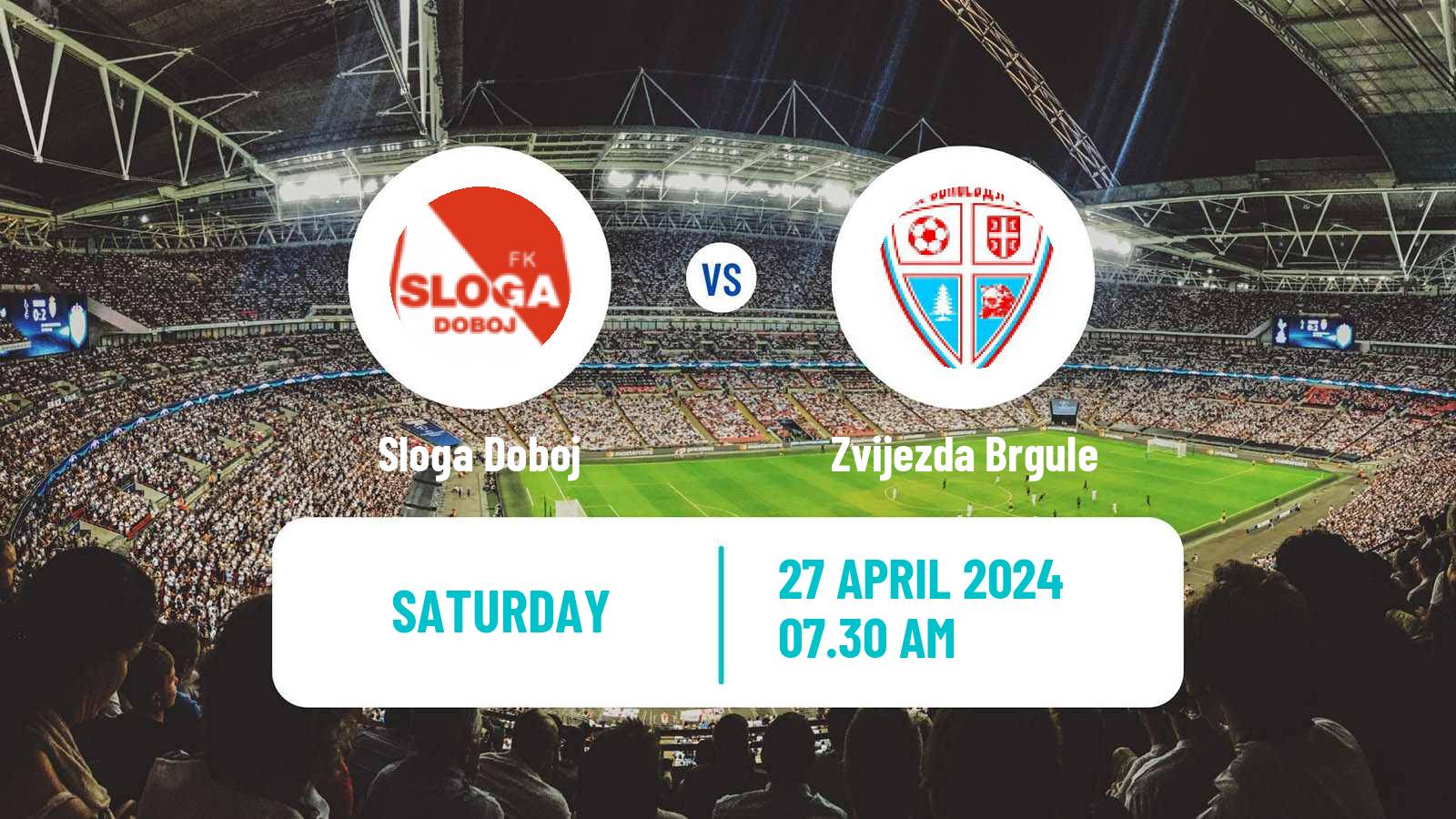 Soccer Bosnian Premier League Sloga Doboj - Zvijezda Brgule