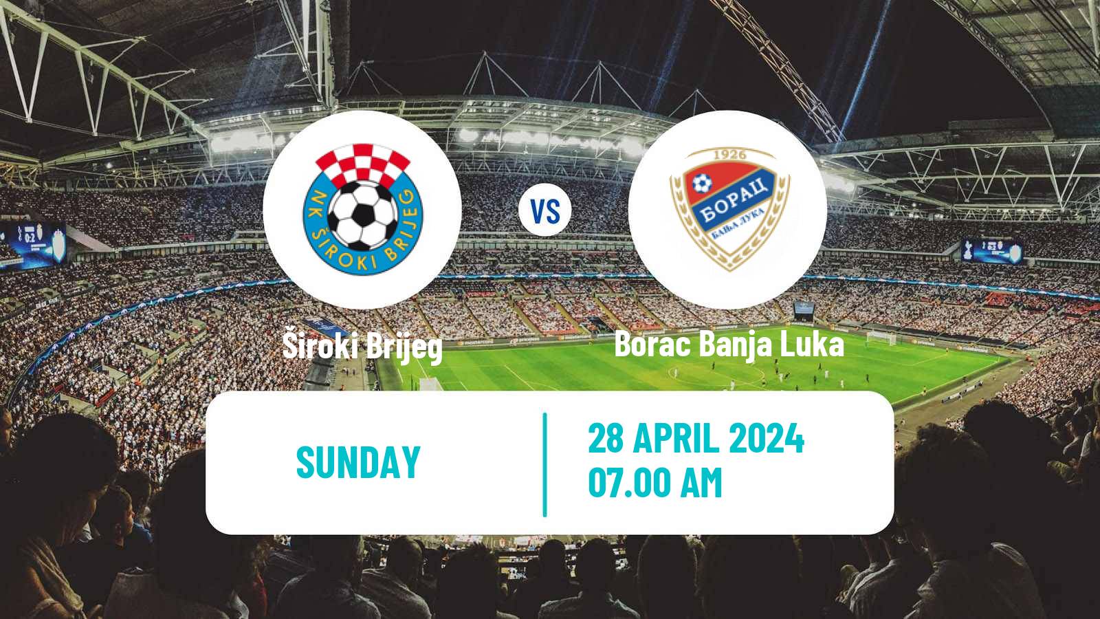 Soccer Bosnian Premier League Široki Brijeg - Borac Banja Luka