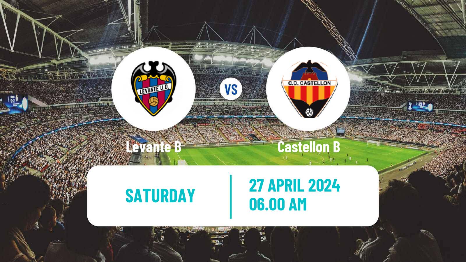 Soccer Spanish Tercera RFEF - Group 6 Levante B - Castellon B