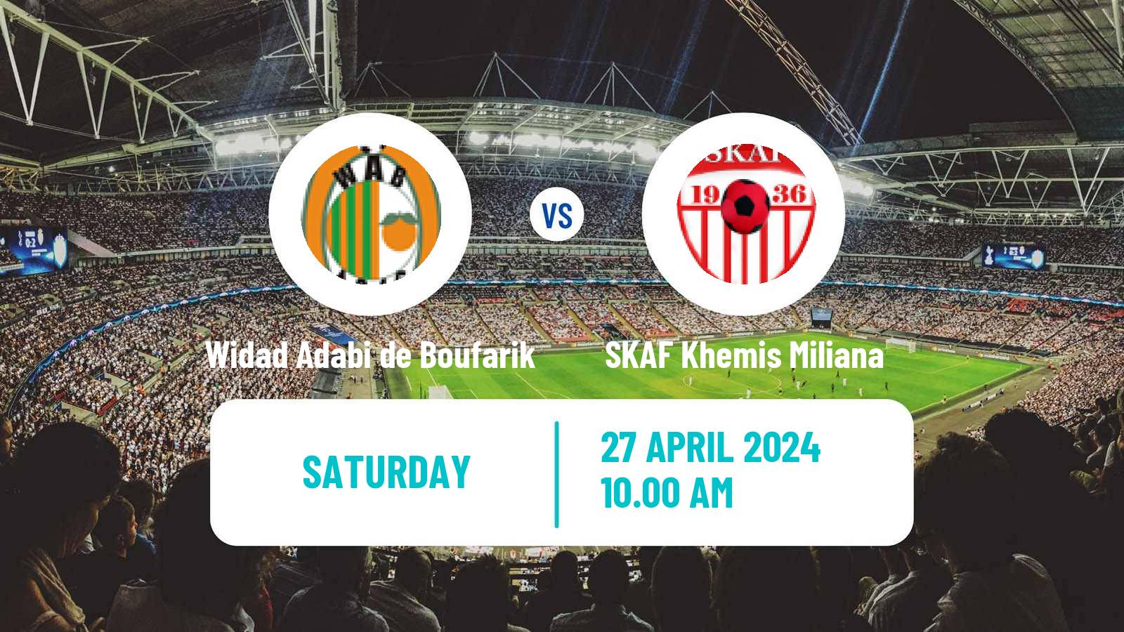 Soccer Algerian Ligue 2 Widad Adabi de Boufarik - SKAF Khemis Miliana