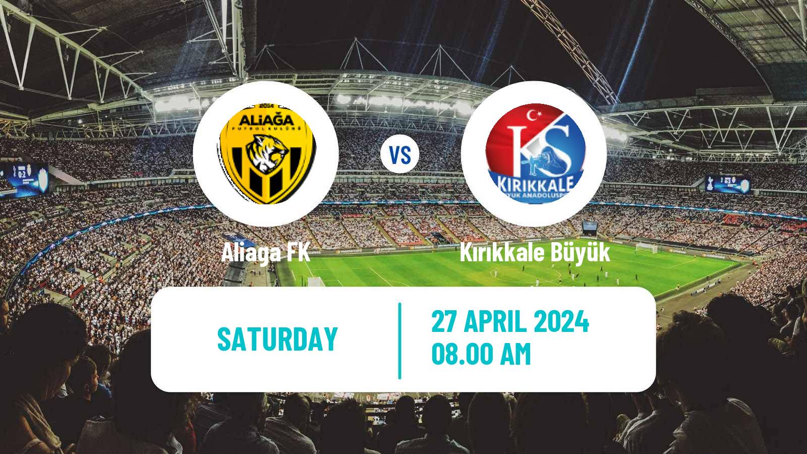 Soccer Turkish 3 Lig Group 1 Aliaga - Kırıkkale Büyük