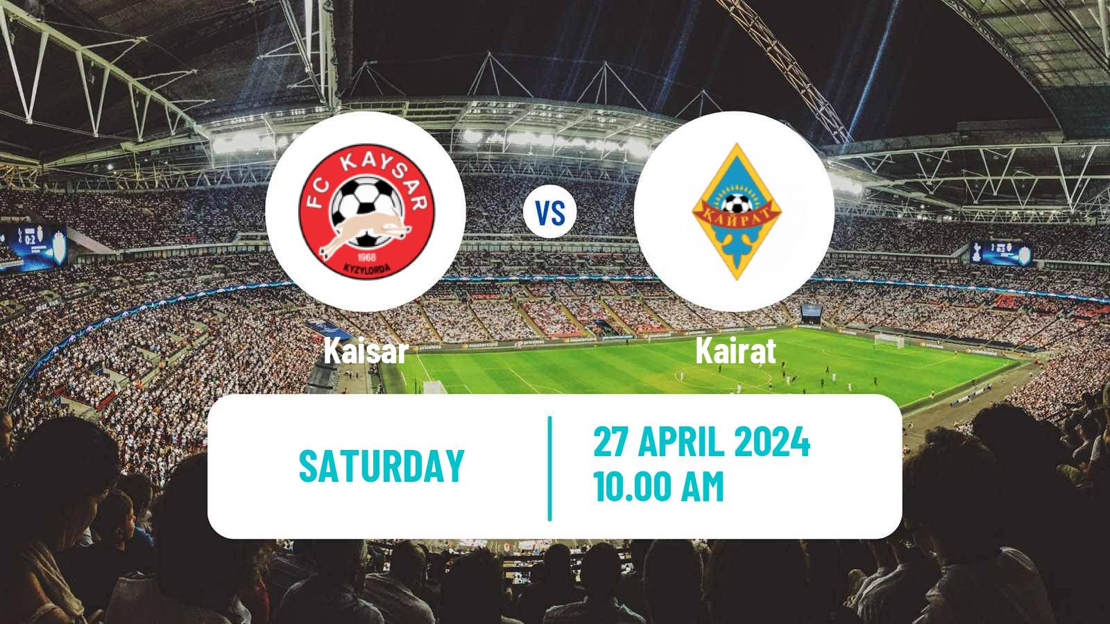 Soccer Kazakh Premier League Kaisar - Kairat