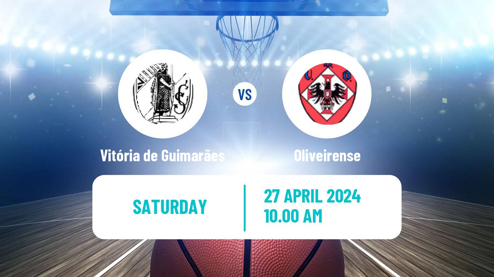 Basketball Portuguese LPB Vitória de Guimarães - Oliveirense
