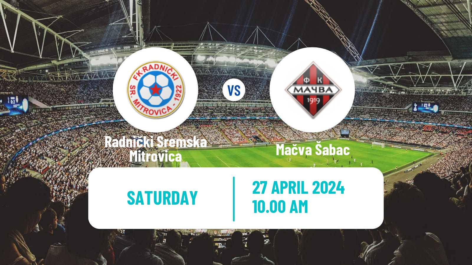 Soccer Serbian Prva Liga Radnički Sremska Mitrovica - Mačva Šabac