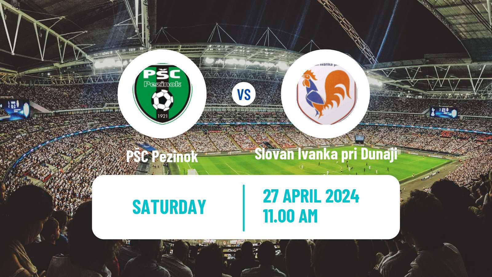 Soccer Slovak 4 Liga Bratislava Pezinok - Slovan Ivanka pri Dunaji