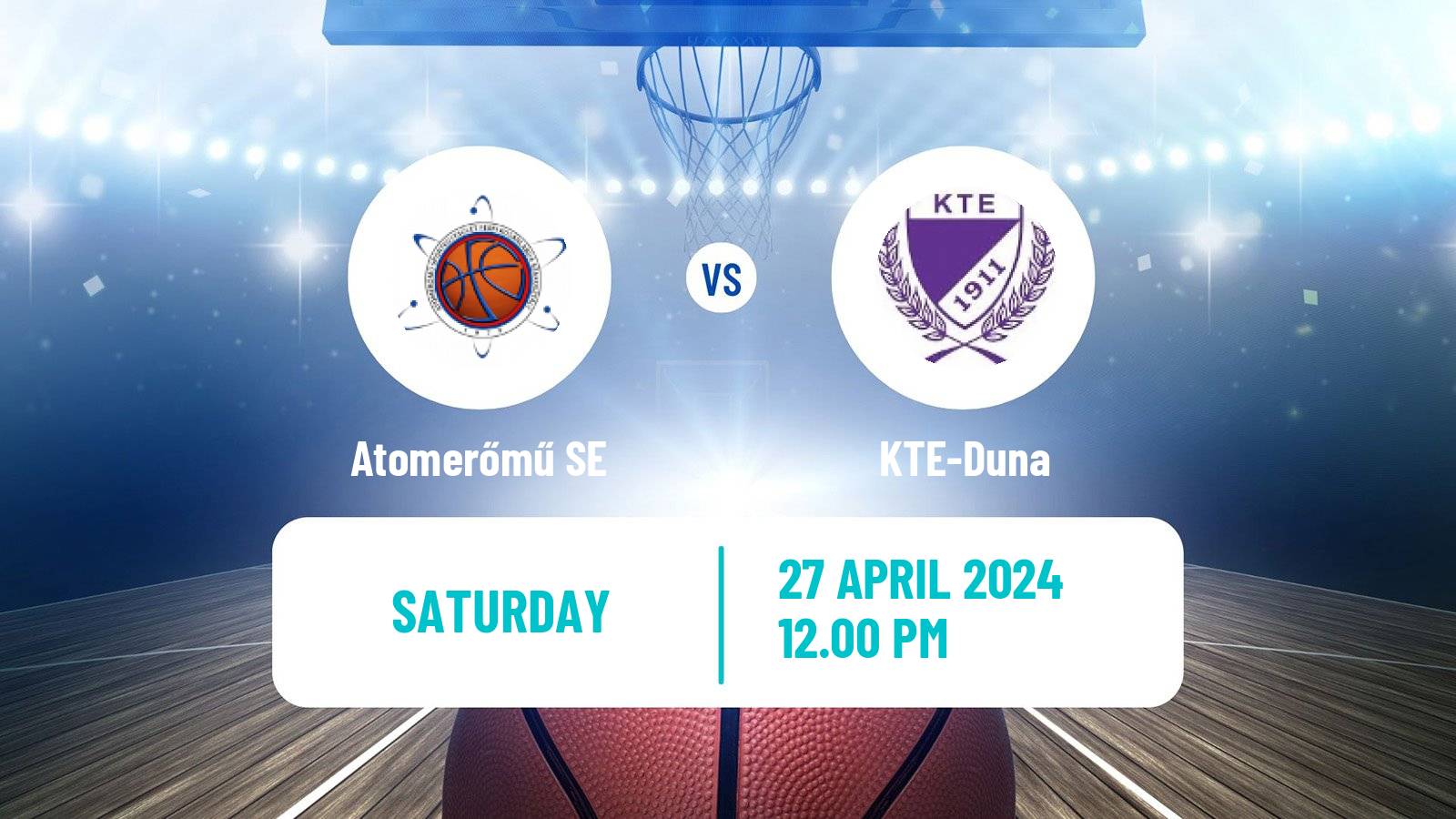 Basketball Hungarian NB I Basketball Atomerőmű SE - KTE-Duna