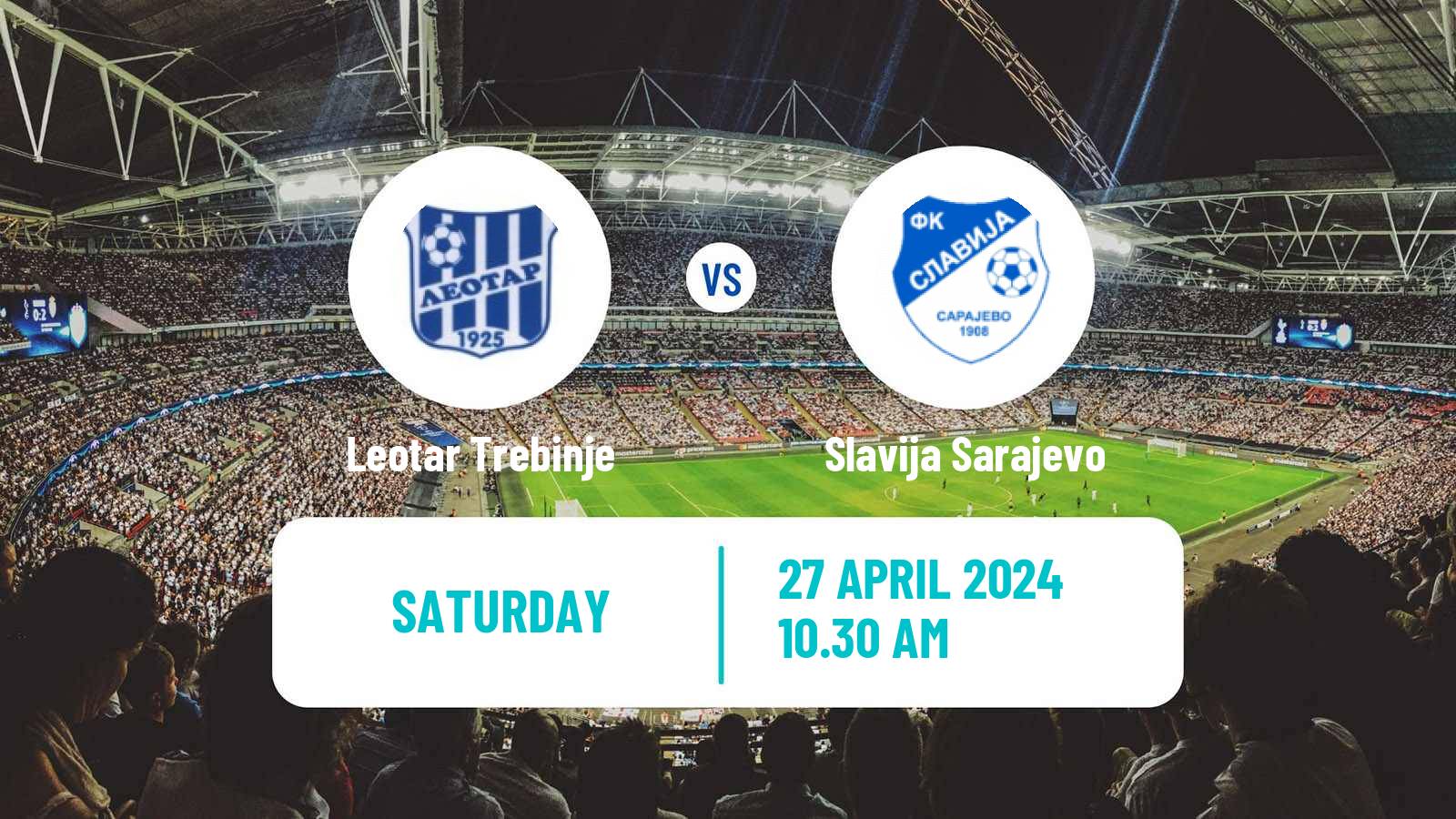 Soccer Bosnian Prva Liga RS Leotar Trebinje - Slavija Sarajevo