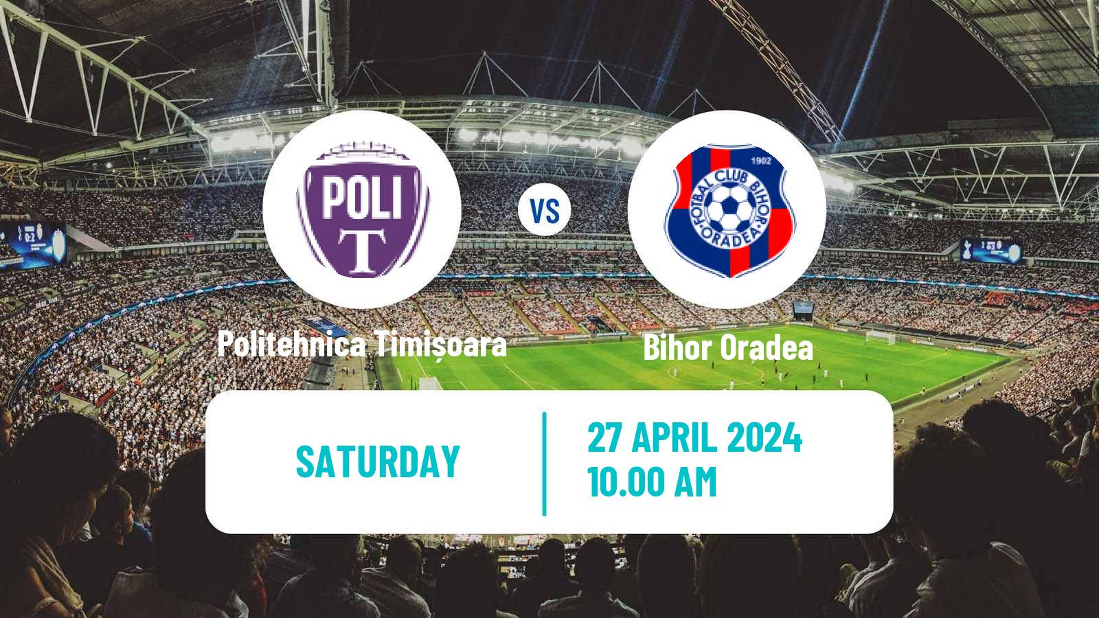 Soccer Romanian Liga 3 - Seria 8 Politehnica Timișoara - Bihor Oradea
