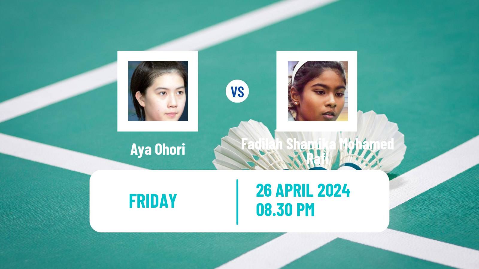 Badminton BWF Uber Cup Women Aya Ohori - Fadilah Shamika Mohamed Rafi