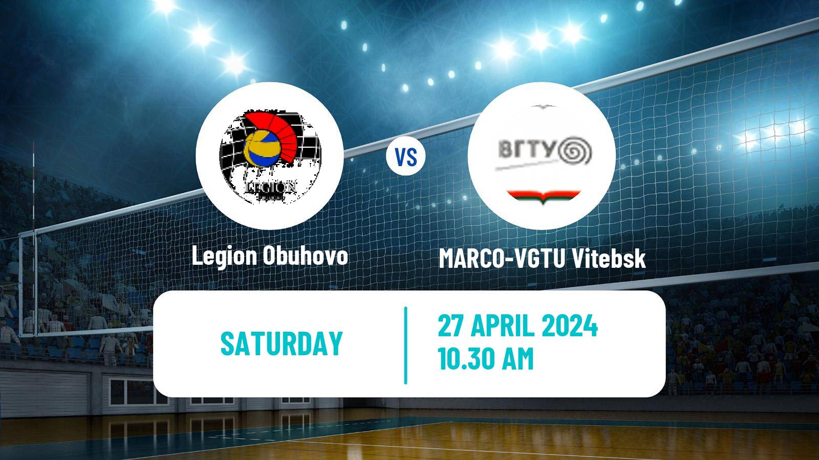 Volleyball Belarusian Division A Volleyball Legion Obuhovo - MARCO-VGTU Vitebsk