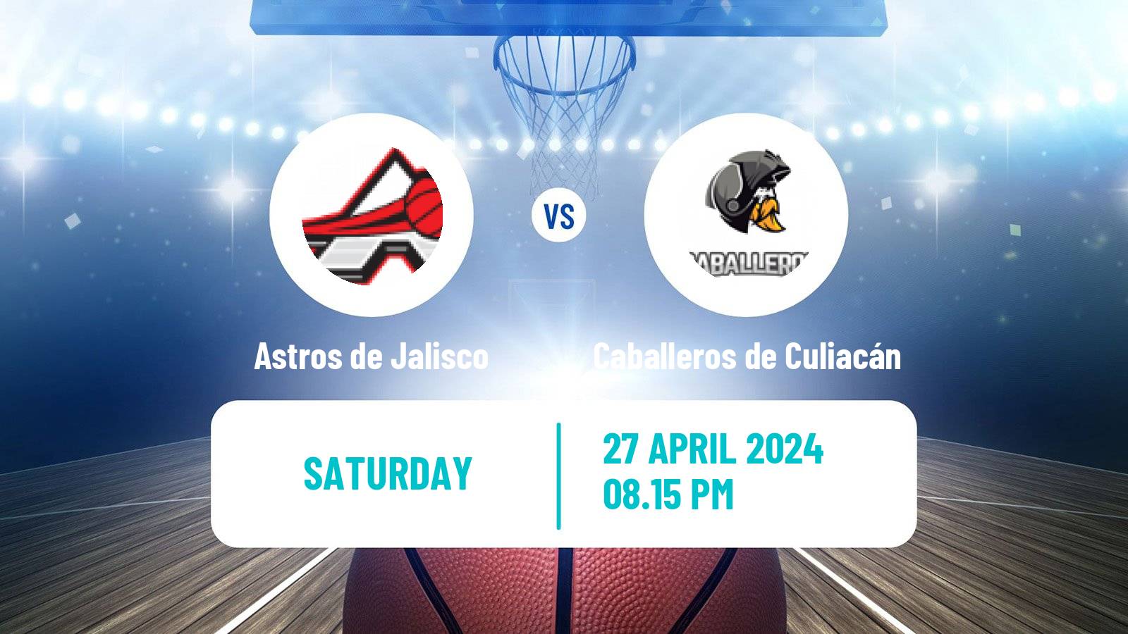 Basketball Mexican CIBACOPA Astros de Jalisco - Caballeros de Culiacán