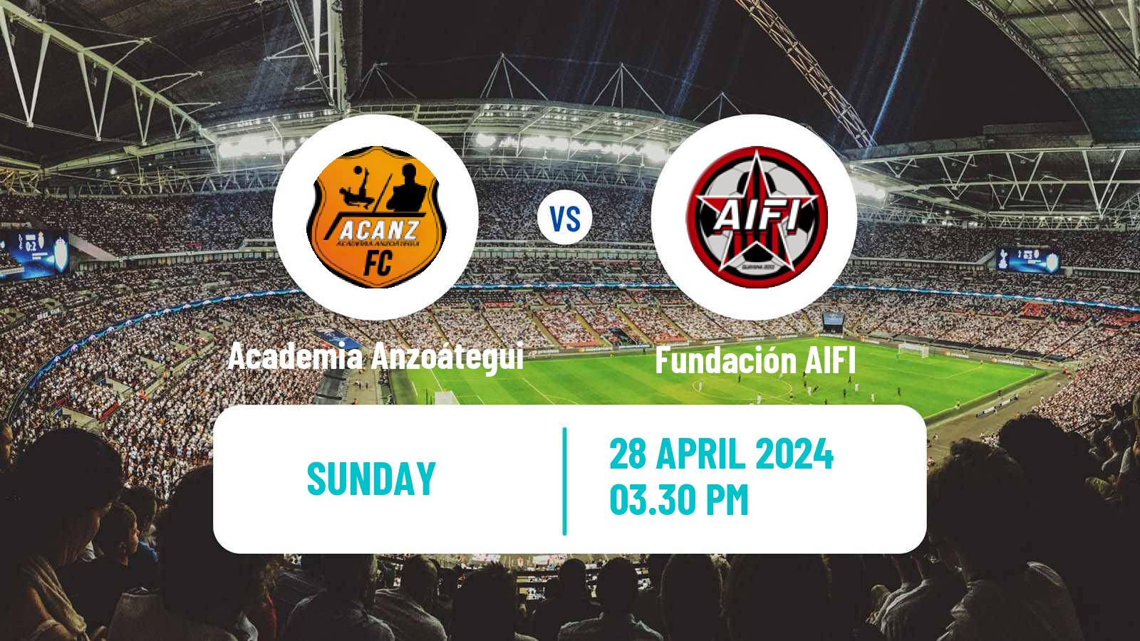 Soccer Venezuelan Segunda Division Academia Anzoátegui - Fundación AIFI
