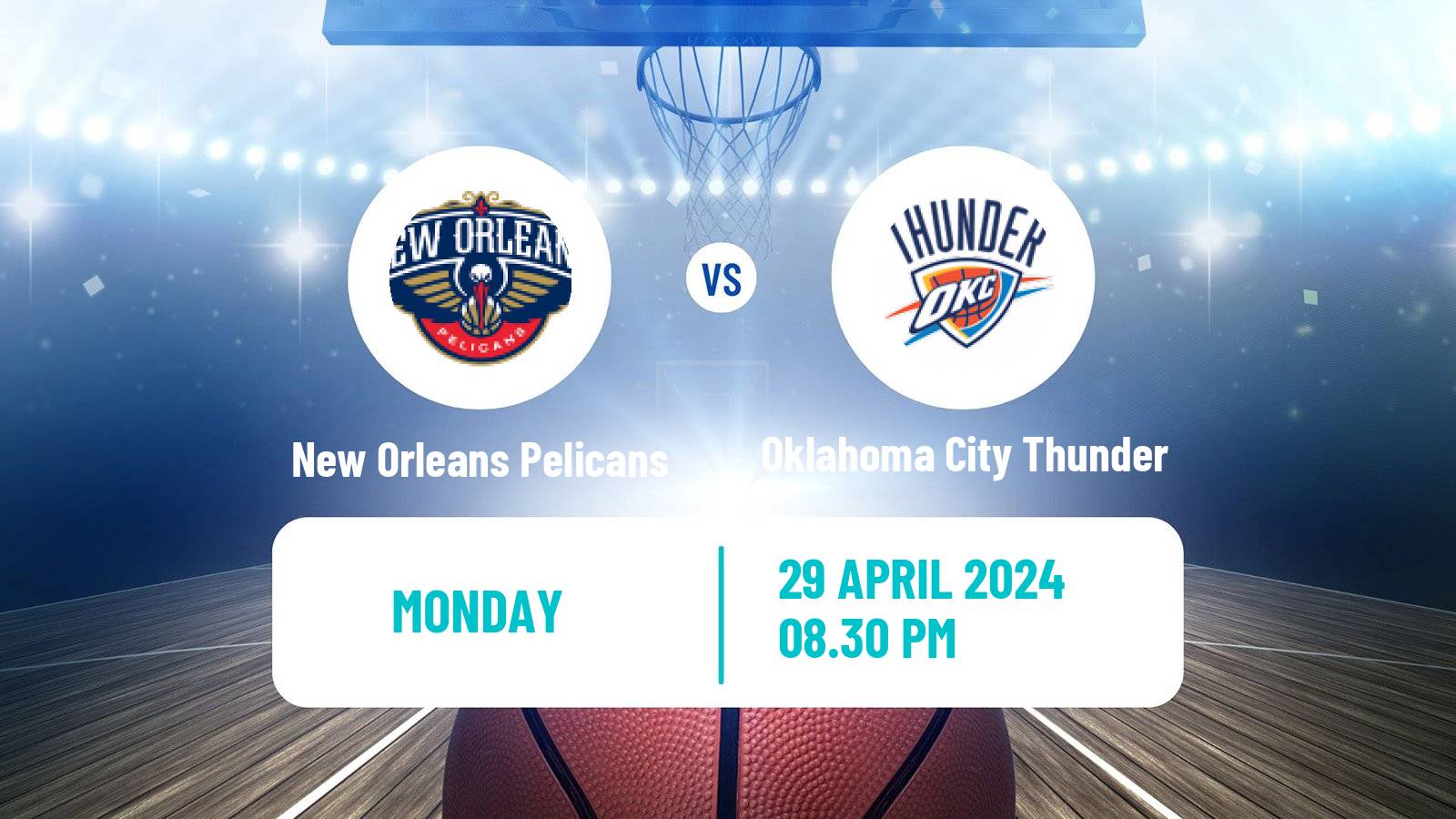 Basketball NBA New Orleans Pelicans - Oklahoma City Thunder