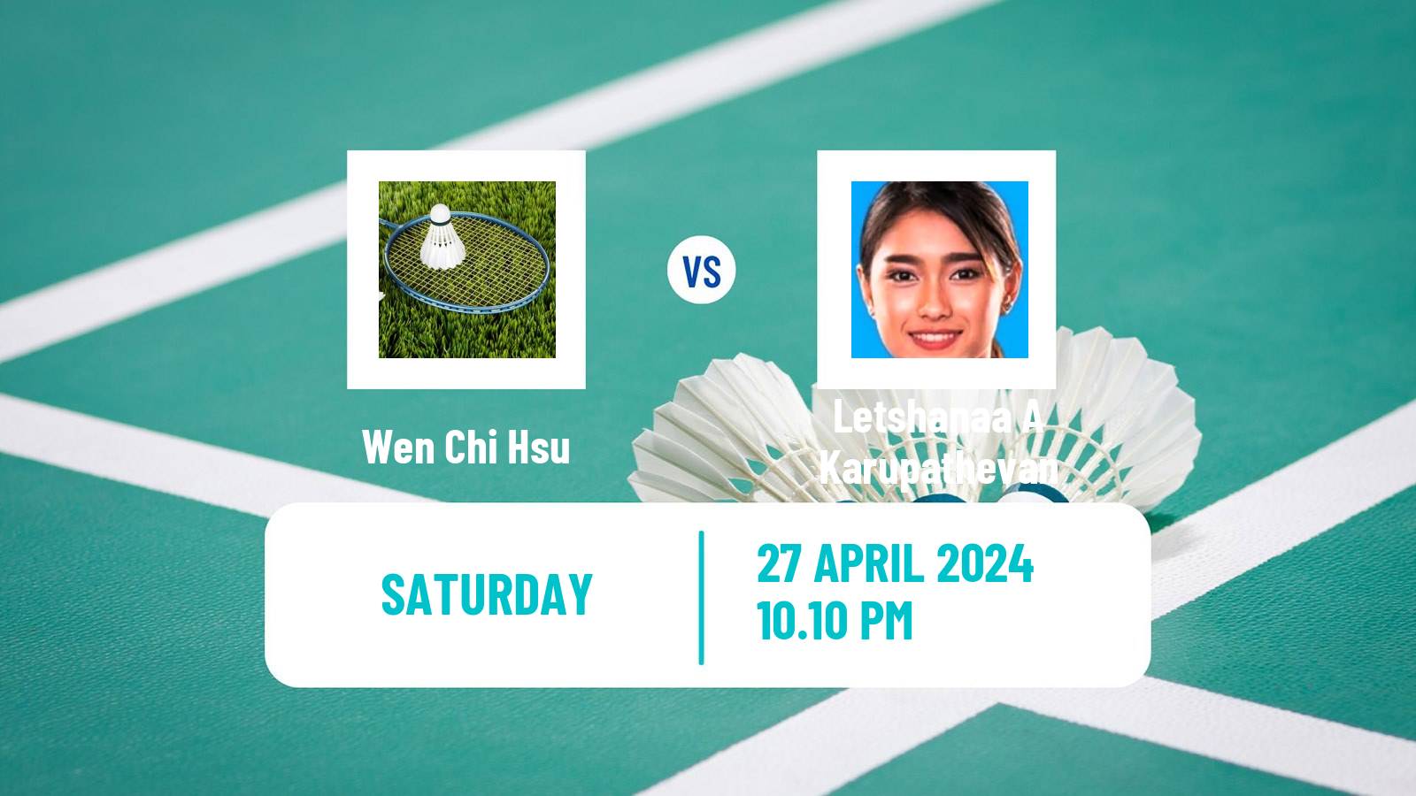 Badminton BWF Uber Cup Women Wen Chi Hsu - Letshanaa A Karupathevan