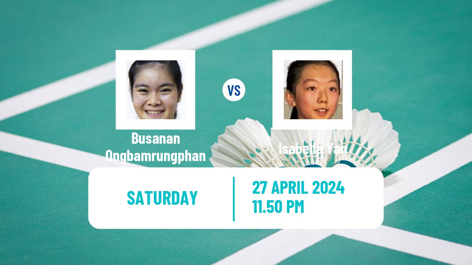 Badminton BWF Uber Cup Women Busanan Ongbamrungphan - Isabella Yan